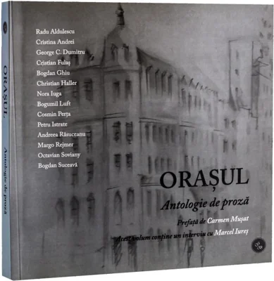 Orașul. Antologie de proză