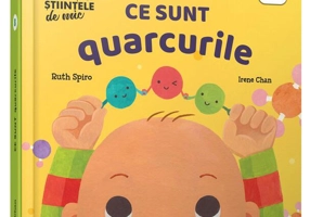 Ce sunt quarcurile. Descopăr științele de mic