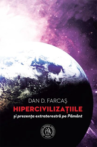 Hipercivilizaţiile şi prezenţa extraterestră pe Pământ