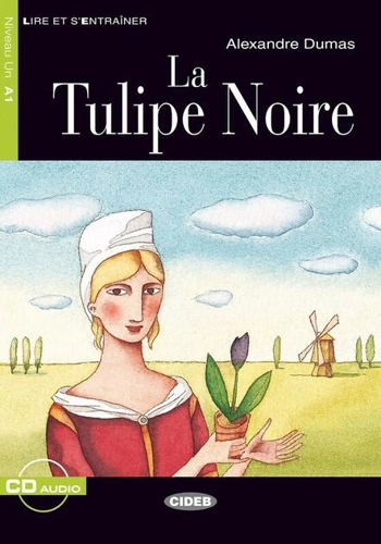 La tulipe noire + CD (Niveau Un A1)
