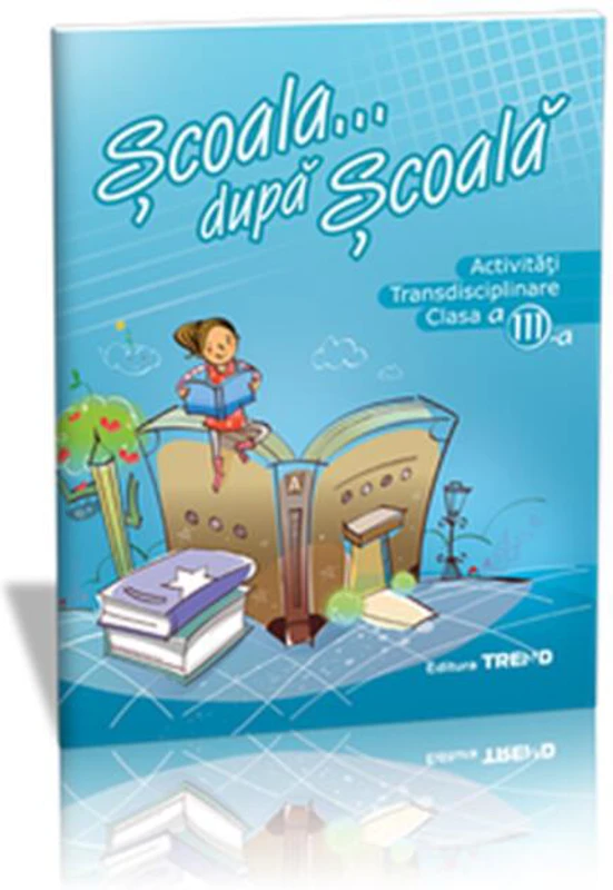 Activităţi transdisciplinare pentru Clasa a III-a