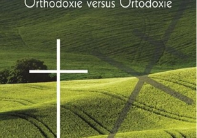 Orthodoxie versus ortodoxie
