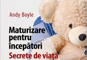 Maturizare pentru începători. Secrete de viață încă nespuse