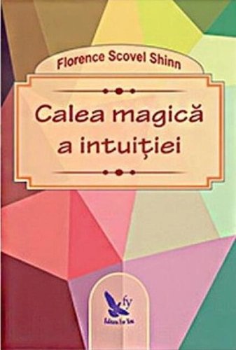 Calea Magică A Intuiției