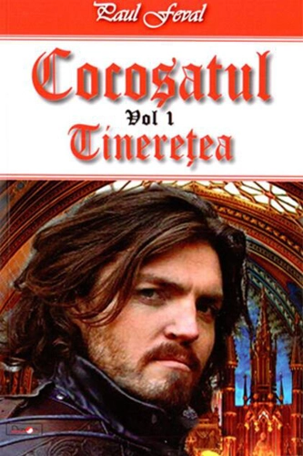 Tinerețea. Cocoșatul (Vol. 1)