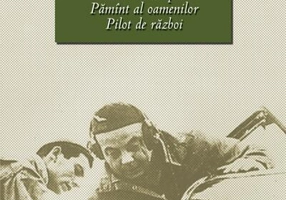 Curierul de sud / Zbor de noapte / Pilot de razboi / Pamint al oamenilor