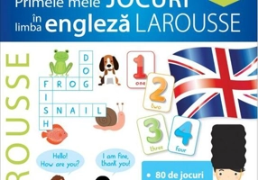 Primele mele jocuri în limba engleză Larousse
