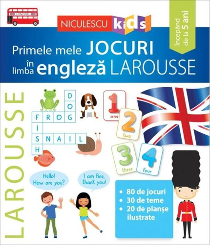 Primele mele jocuri în limba engleză Larousse