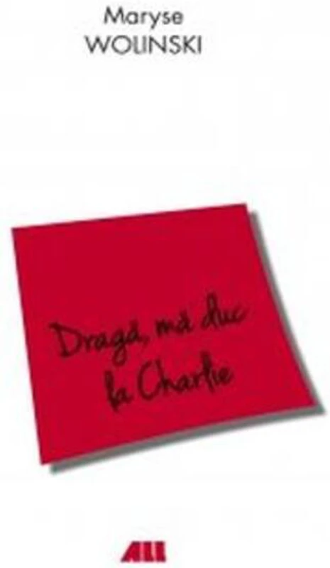 Dragă, mă duc la Charlie