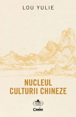 Nucleul culturii chineze