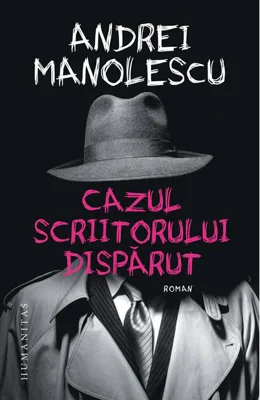Cazul scriitorului dispărut