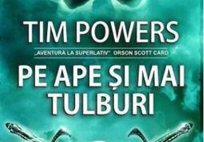 Pe ape şi mai tulburi (RESIGILAT)