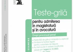 Teste-grilă pentru admiterea în magistratură și în avocatură