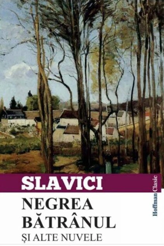 Negrea bătrânul și alte nuvele