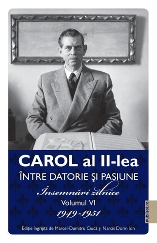 Carol al II-lea. Între datorie și pasiune (Vol. 6)