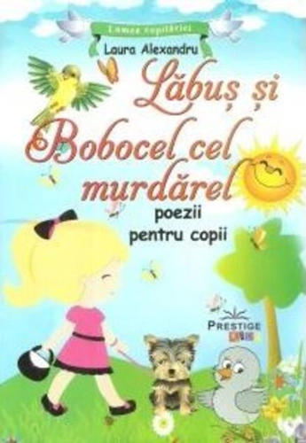 Lăbuș și Bobocel cel murdărel. Poezii pentru copii