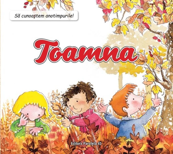 Să cunoaștem anotimpurile! Toamna