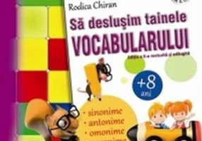 Să deslușim tainele vocabularului (+8 ani)