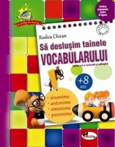 Să deslușim tainele vocabularului (+8 ani)
