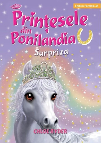 Surpriza. Prinţesele din Ponilandia (Vol. 7)