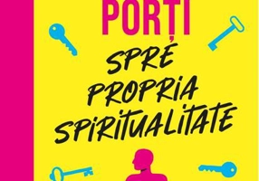 Cele cinci porți spre propria spiritualitate