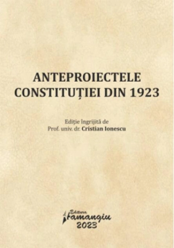 Anteproiectele Constituției din 1923