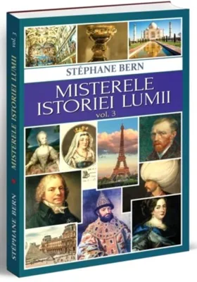 Misterele istoriei lumii (Vol. 3)