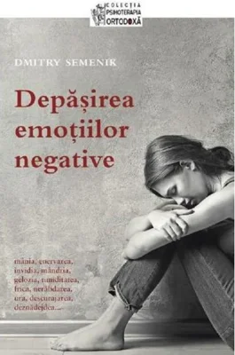 Depășirea emoțiilor negative