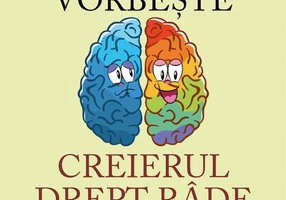 Creierul stâng vorbește, creierul drept râde