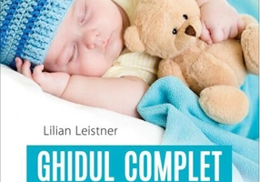 Ghidul complet al îngrijirii copilului (0-5 ani)
