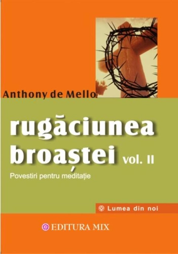 Rugăciunea broaştei (Vol. 2)