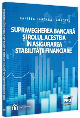 Supravegherea bancară și rolul acesteia în asigurarea stabilității financiare