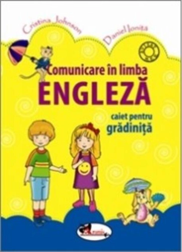 Comunicare în limba engleză. Caiet pentru grădiniţă