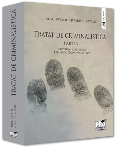 Tratat de criminalistică (Vol. 1)