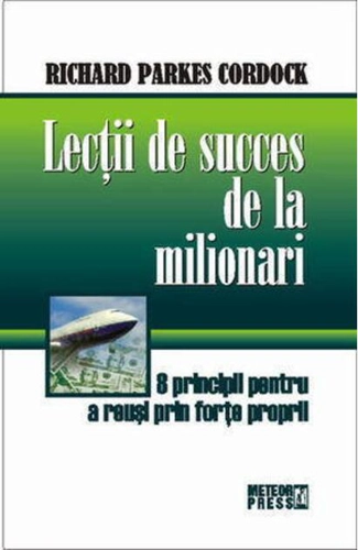 Lecţii de succes de la milionari