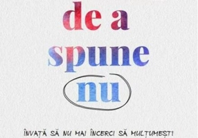 Bucuria de a spune nu