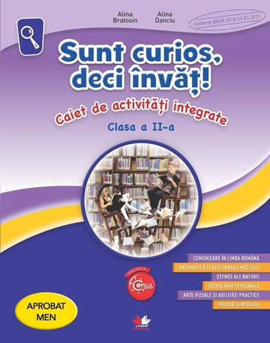 Sunt curios, deci învăț! Clasa a II-a