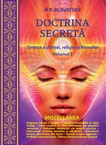 Doctrina secretă. Sinteză a științei, religiei și a filosofiei (vol.5)