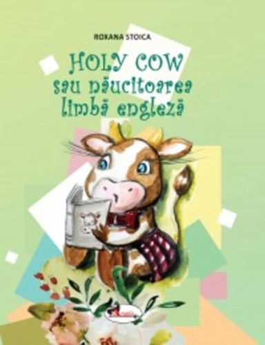 Holy Cow sau năucitoarea limba engleză