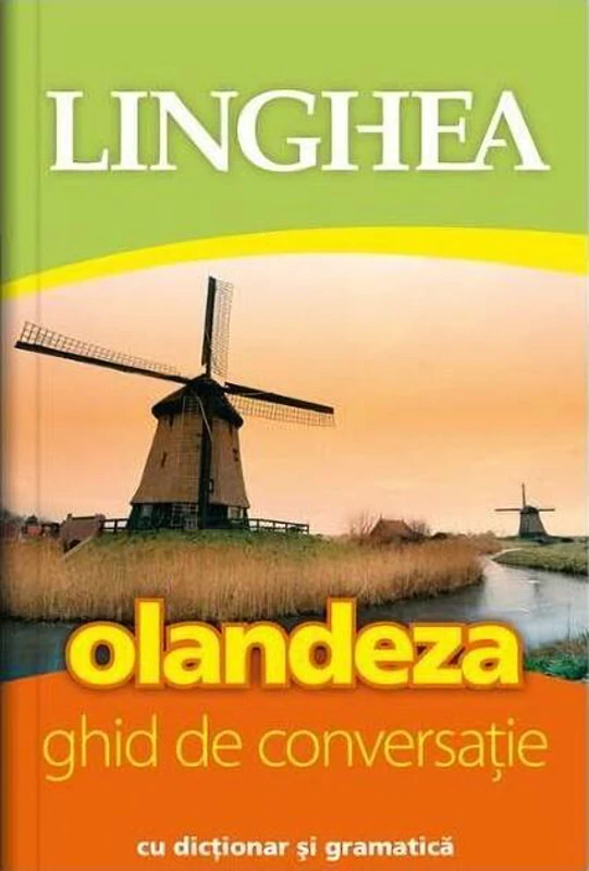 Olandeza - Ghid de conversație (Ediția a 4-a)
