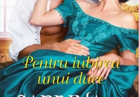 Pentru iubirea unui duce