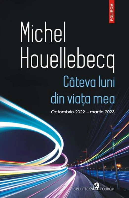 Câteva luni din viaţa mea