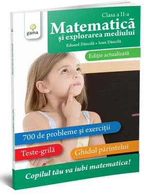 Matematică și explorarea mediului clasa a II-a. Ediție actualizată
