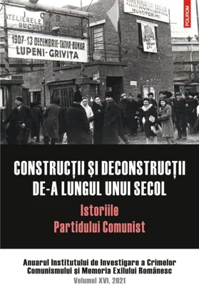 Construcții și deconstrucții de-a lungul unui secol