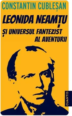 Leonida Neamțu și universul fantezist al aventurii