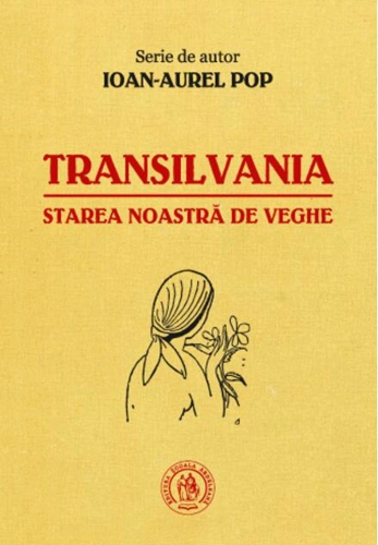 Transilvania, starea noastră de veghe