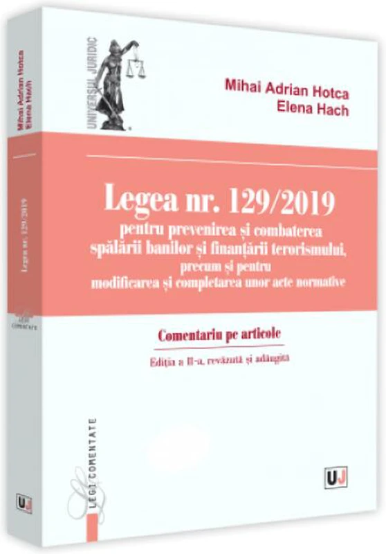 Legea nr. 129/2019 pentru prevenirea și combaterea spălării banilor și finanțării terorismului, precum și pentru modificarea și completarea unor acte normative
