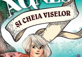 Agnes și cheia viselor (Vol. 1)