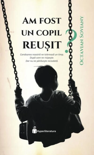 Am fost un copil reușit?