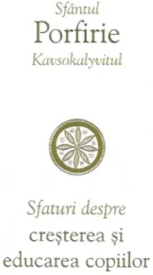 Sfaturi despre creșterea și educarea copiilor
